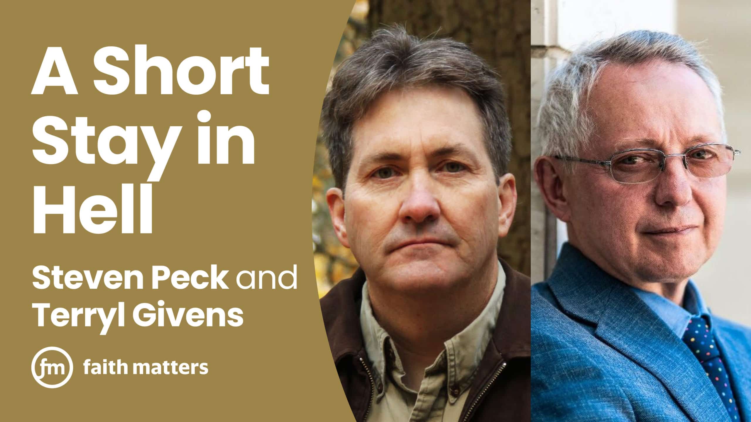 A Short Stay in Hell — A Conversation with Steven Peck and Terryl Givens
