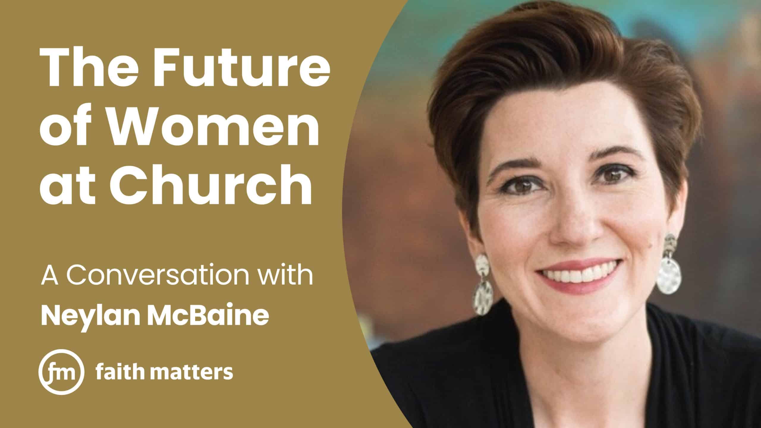 The Future of Women at Church: A Conversation with Neylan McBaine